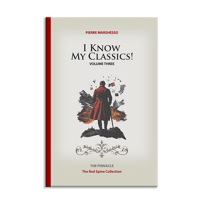 I Know My Classics! - The Pinnacle by Pierre Marshesso