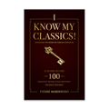 I Know My Classics! - Second Edition by Pierre Marshesso